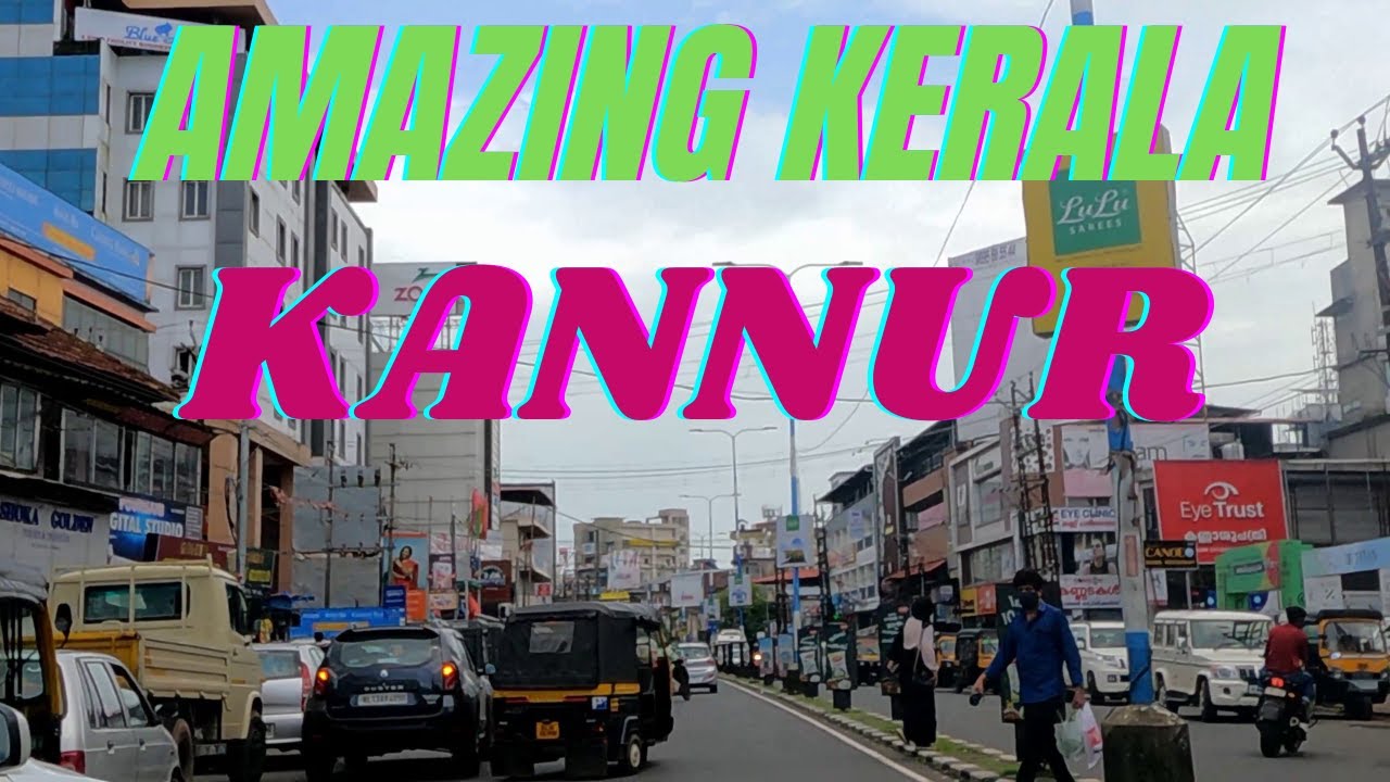 Amazing Kerala Amazing Kannur -June 2021