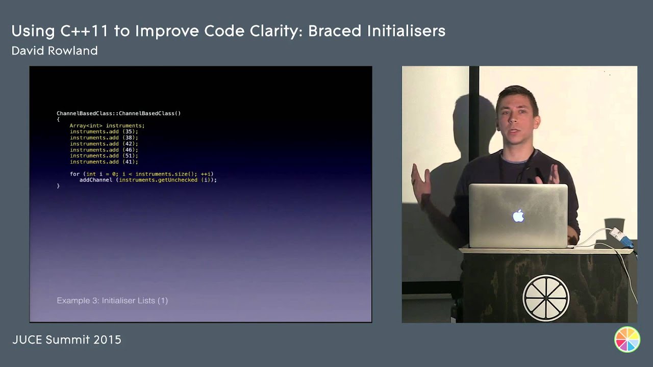 Using C++11 to Improve Code Clarity: Braced Initialisers, David Rowland, JUCE Summit 2015