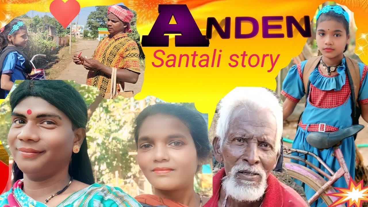 ANDEN//santali story video//story -somay marndi 
