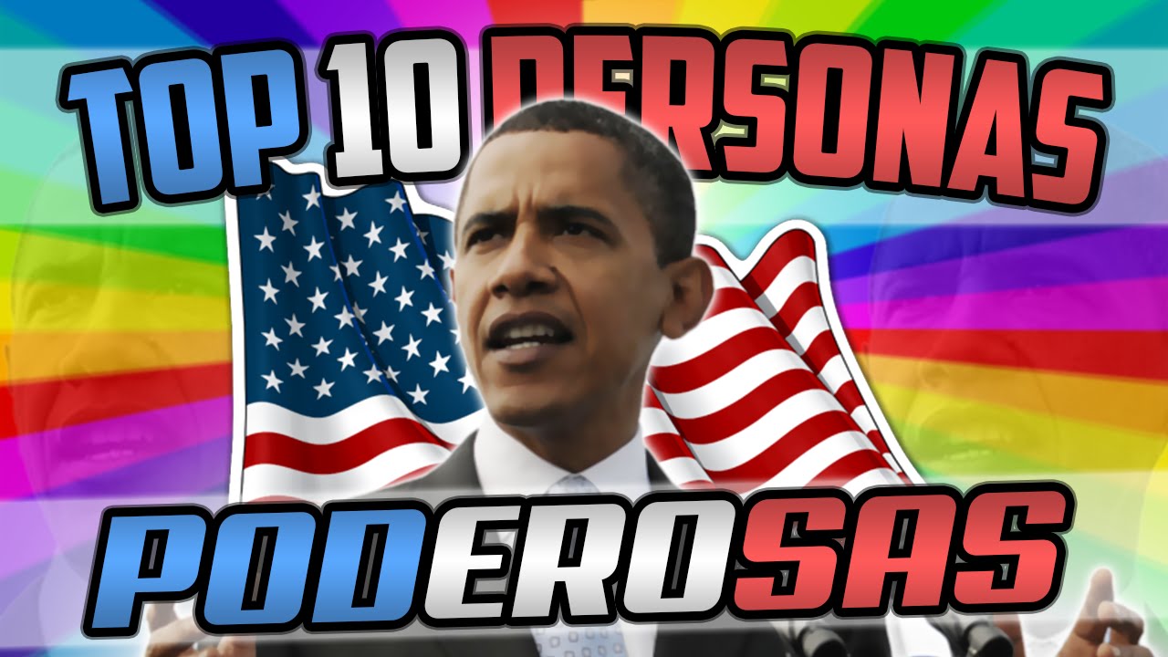 TOP 10 PERSONAS MAS PODEROSAS DEL MUNDO