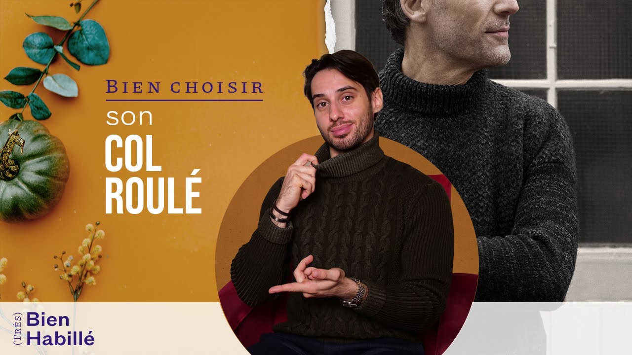 Bien CHOISIR son COL ROULÉ - (Très) Bien Habillé #5