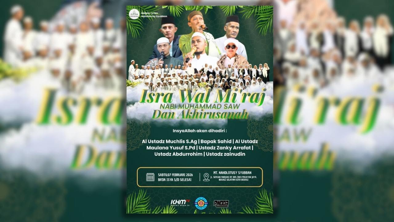 🔴LIVE Peringatan Isra Mi'raj Nabi Muhammad SAW  & Akhirusanah | MT. Nahdlotusy Syubban | 07-02-2026