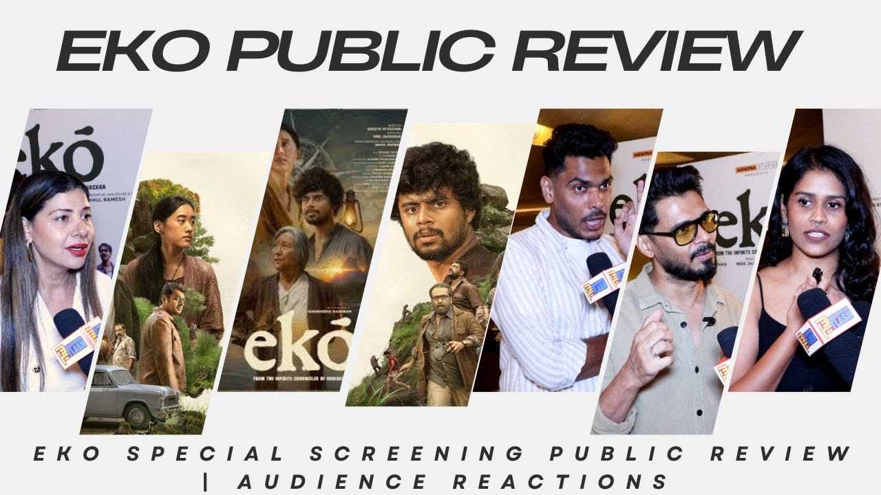 EKO Special Screening Public Review | Audience Reactions & First Impressions