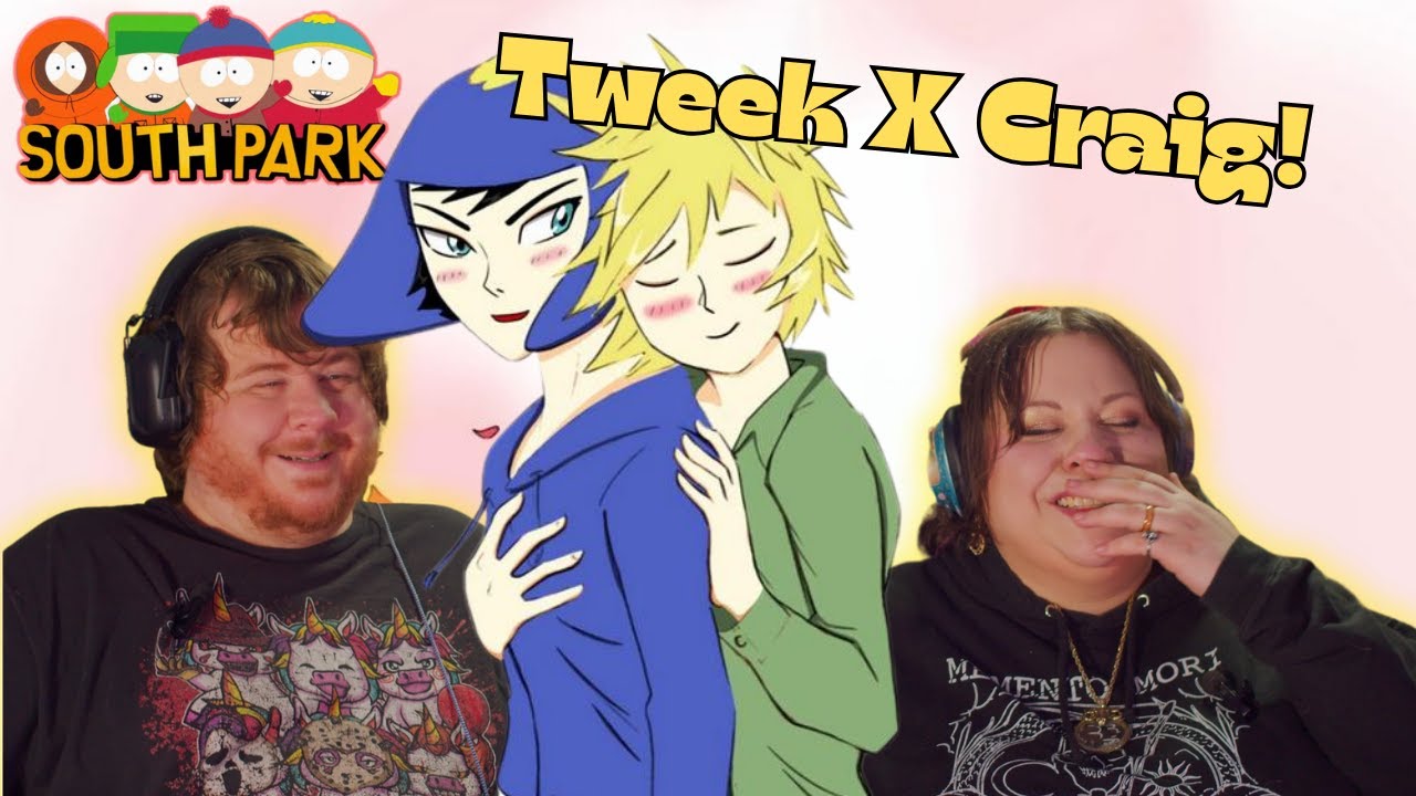 Tweek X Craig! South Park Reaction!