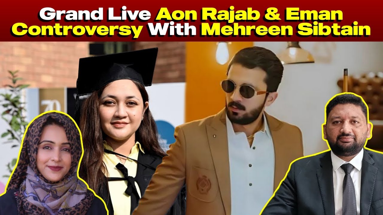Rajab eman controversy Grand live with mahreen sibtain #rajabfamily #rajabbutt #emanrajab #