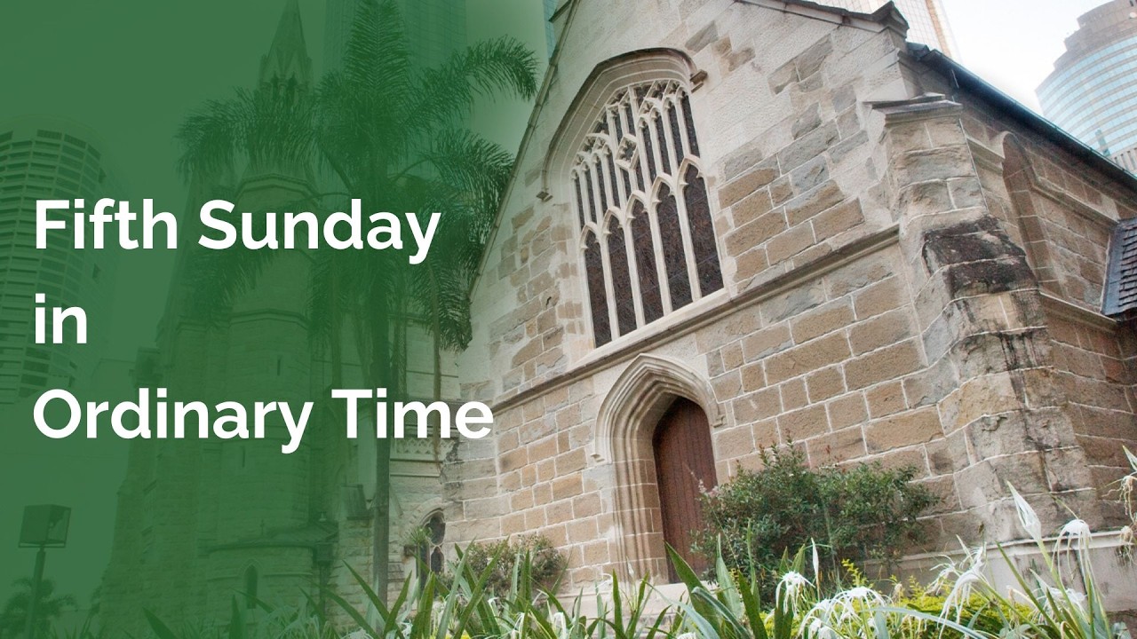 2026.02.08 - 10.00am Mass - Fifth Sunday in Ordinary Time