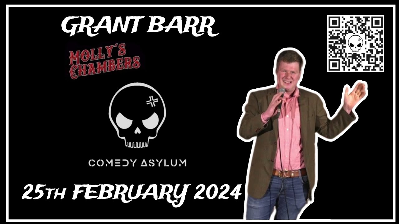 Grant Barr, Comedy Asylum 25/02/24