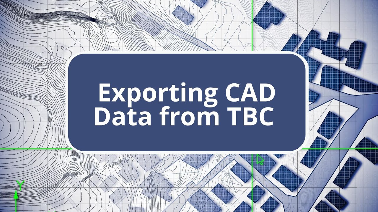 Exporting CAD Data from TBC - Trimble Connect
