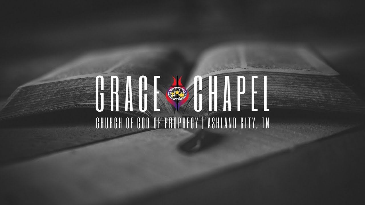 Grace Chapel COGOP Live Stream