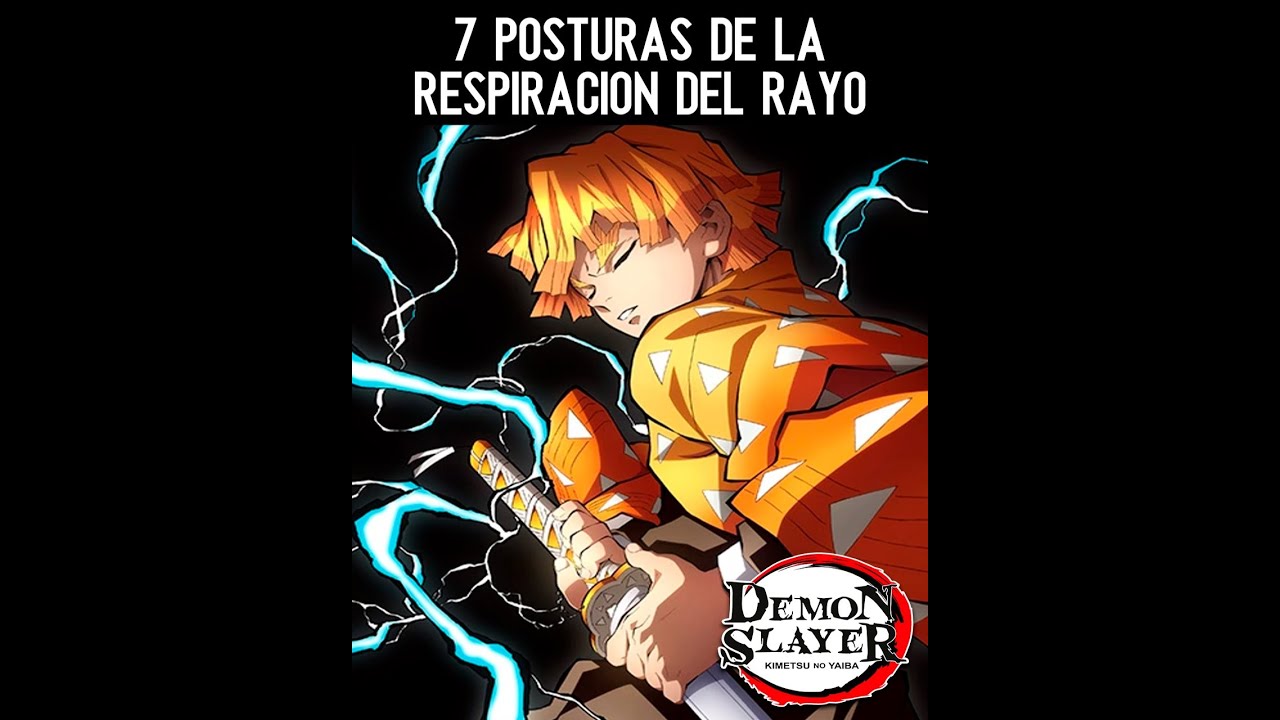 Las 7 Posturas de la Respiracion del Rayo en Kimetsu no Yaiba (Demon Slayer)