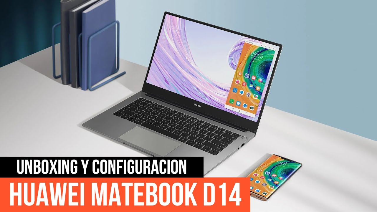Unboxing y Configuración de Laptop Huawei Matebook D14 | Calidad precio a tu alcance