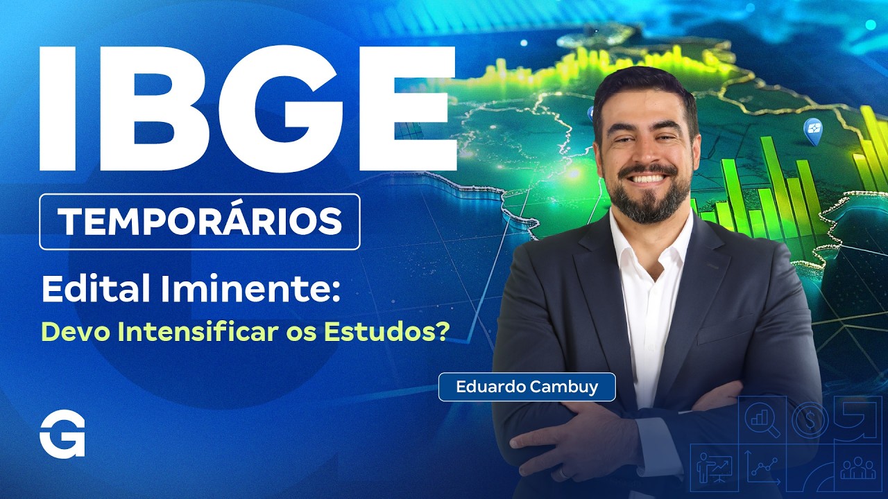 Concurso IBGE Tempor&aacute;rios | Edital Iminente: Devo Intensificar os Estudos?