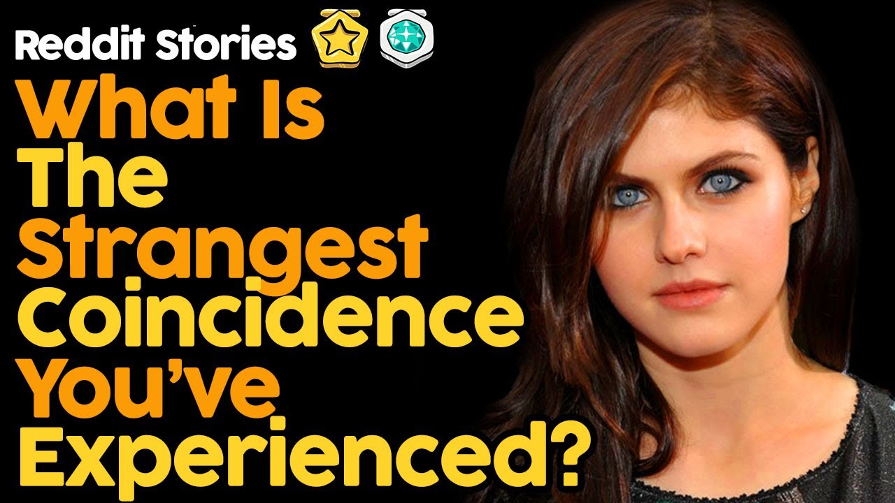 What Is The Strangest Coincidence You've Experienced? (Reddit Stories)