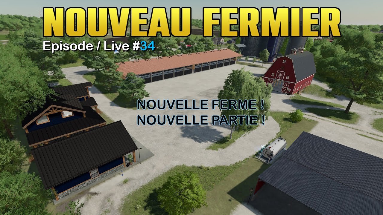 On revend toute la ferme du Haut-Beyleron | NOUVEAU FERMIER #34 | FS22/PC/Serveur