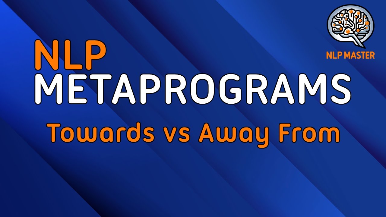 NLP - Towards vs Away From - Metaprogram