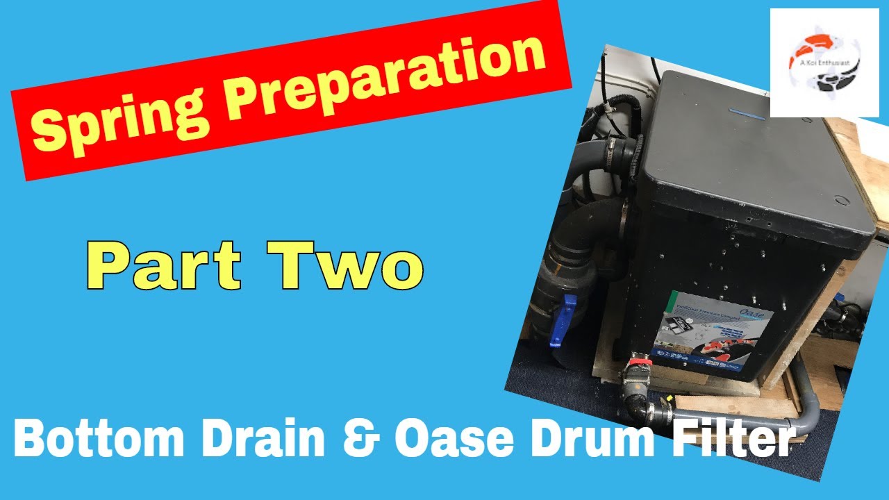 Koi Pond Spring Preparations Part 2 Bottom Drain & Oase ProfiClear Premium Compact-M Gravity