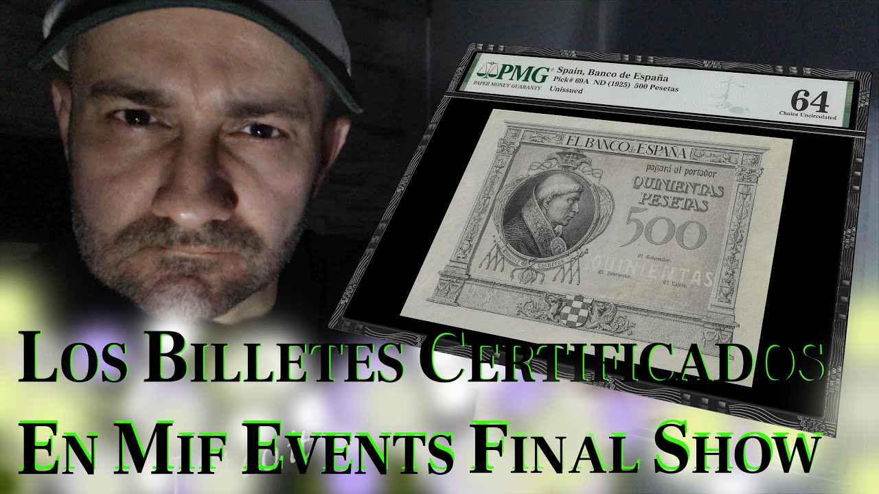 Los billetes Certificados, On-Site, MIF Events, septiembre 2024. Evento internacional, Parte Final.