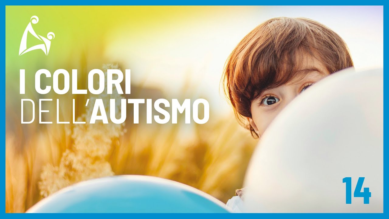 # I colori dell'autismo 14 Anomalie della processazione sensoriale