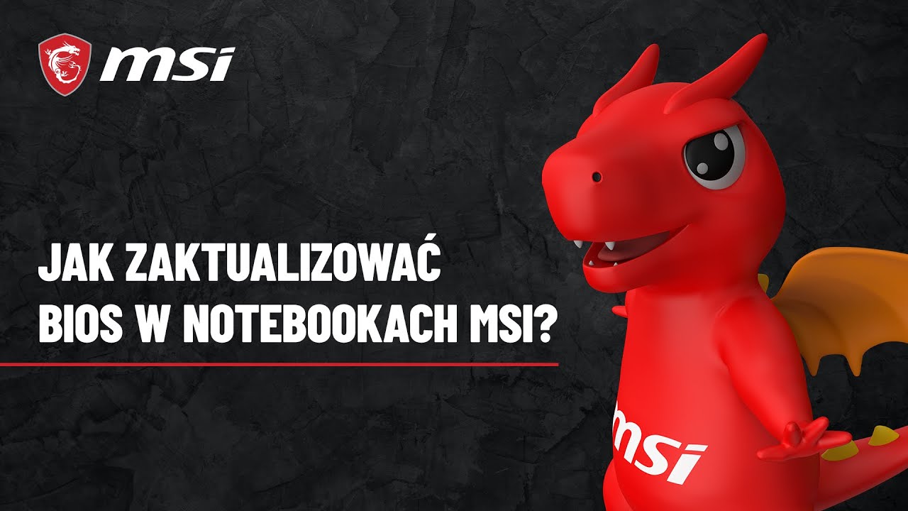 Jak zaktualizować BIOS w notebookach MSI