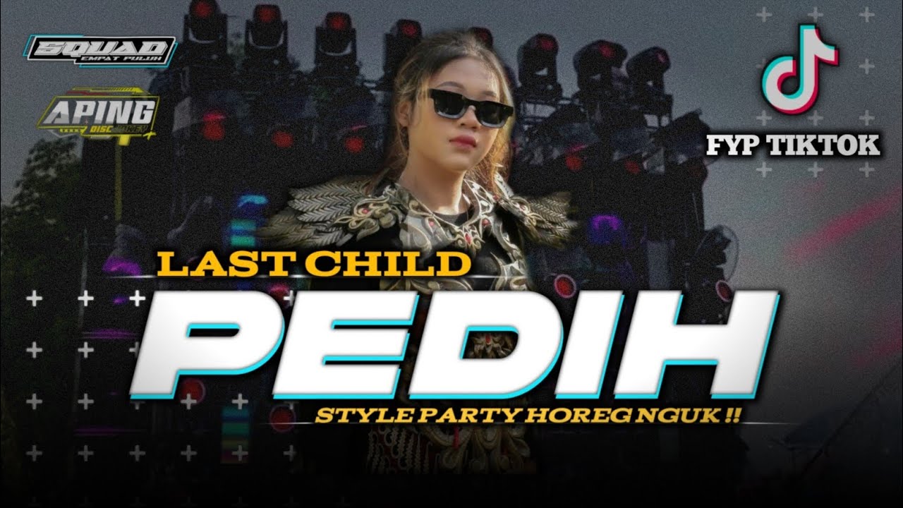 DJ PARTY | LAST CHILD PEDIH | BASS HOREG NGUK ‼️ TERBARU FULL BASS VIRAL