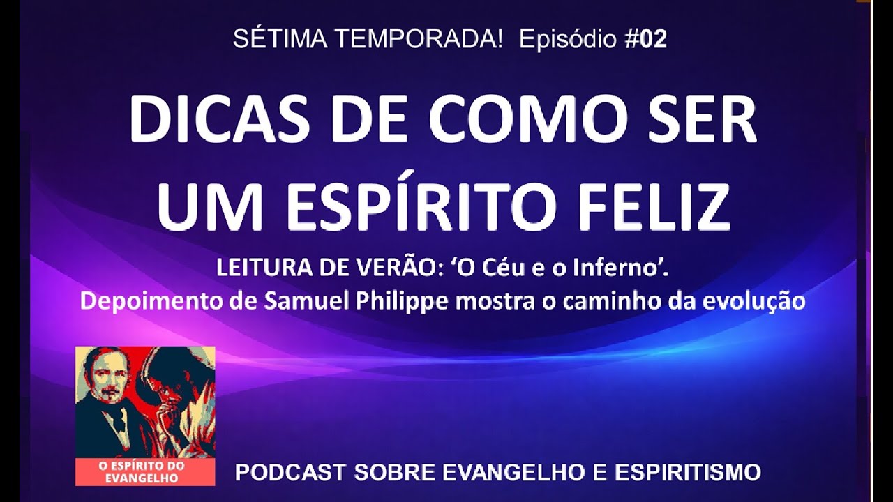 Dicas de como ser um Espírito feliz