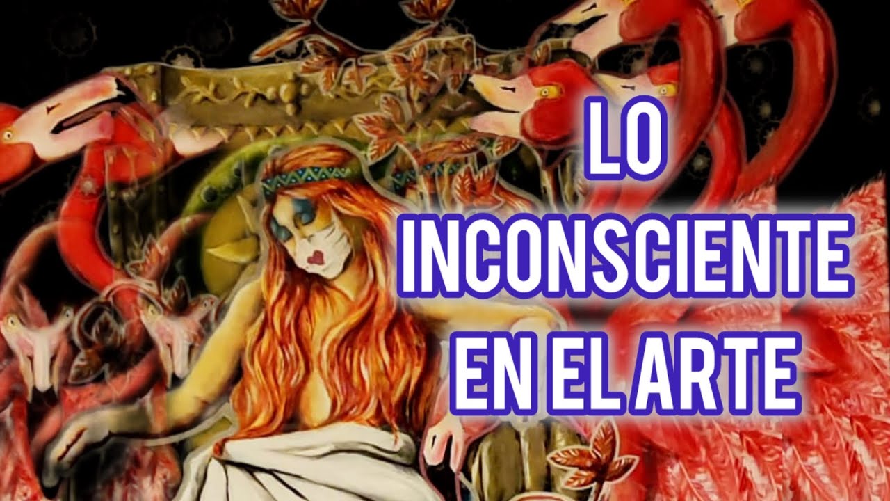 El análisis de lo inconsciente en el Arte