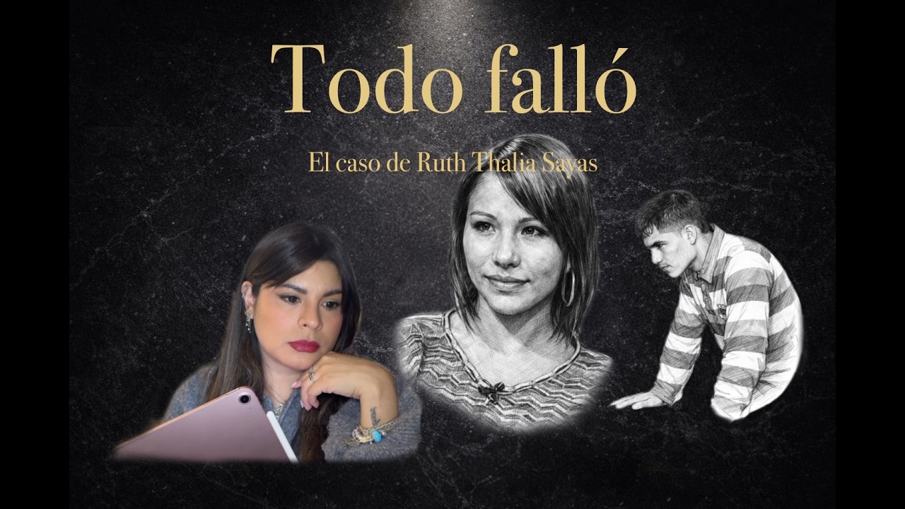 EL CRIMEN QUE EMPEZÓ EN TELEVISIÓN : Ruth Thalia Sayas