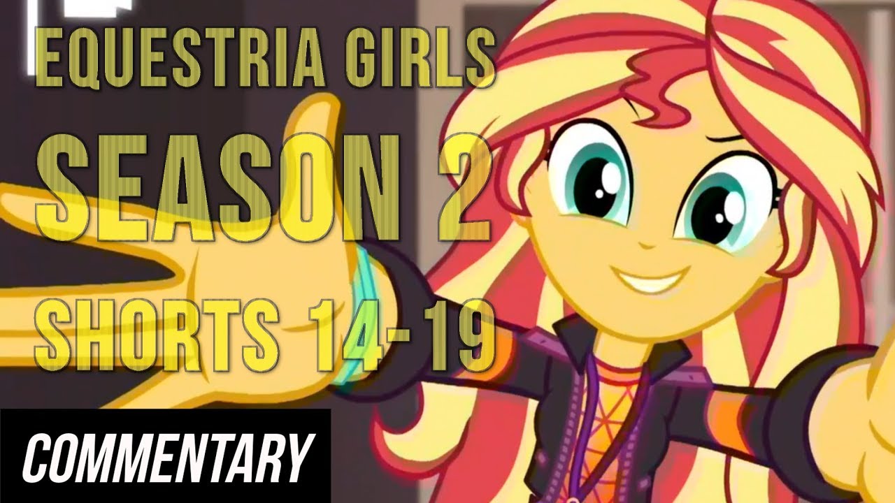 [Blind Reaction] MLP Equestria Girls Season 2 Shorts 14-19