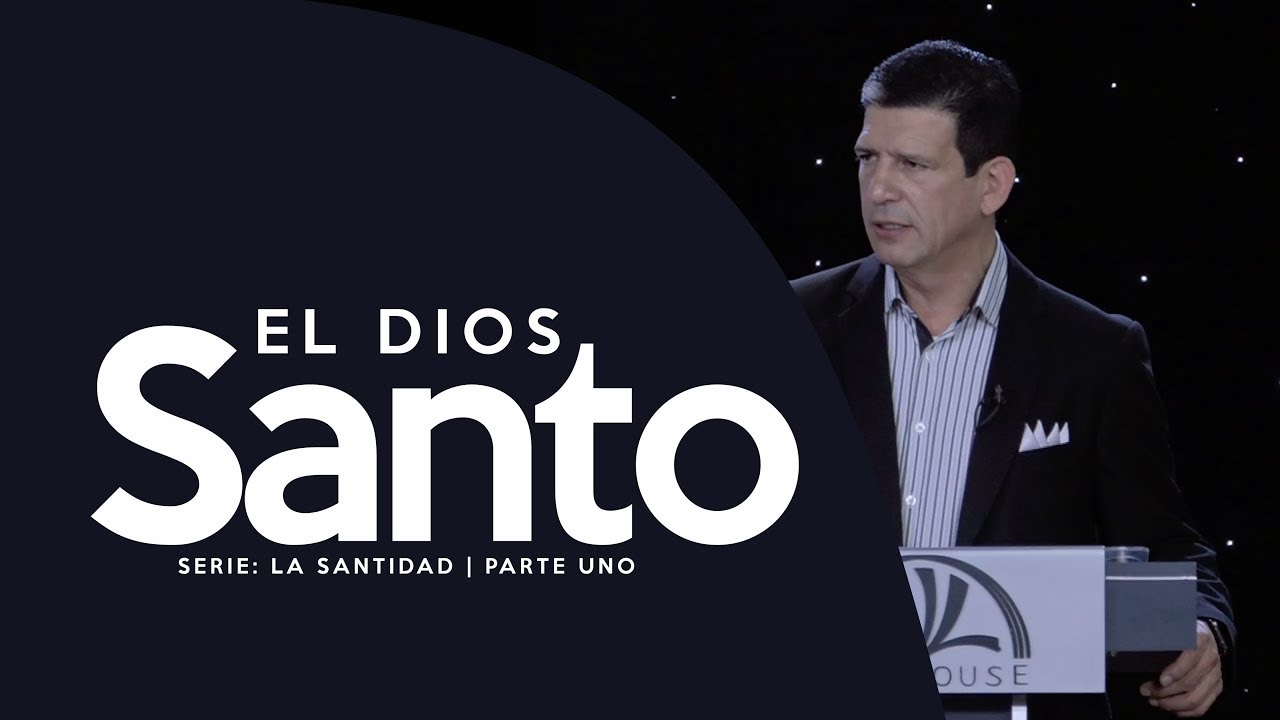El Dios Santo | Pastor Carlos Umaña