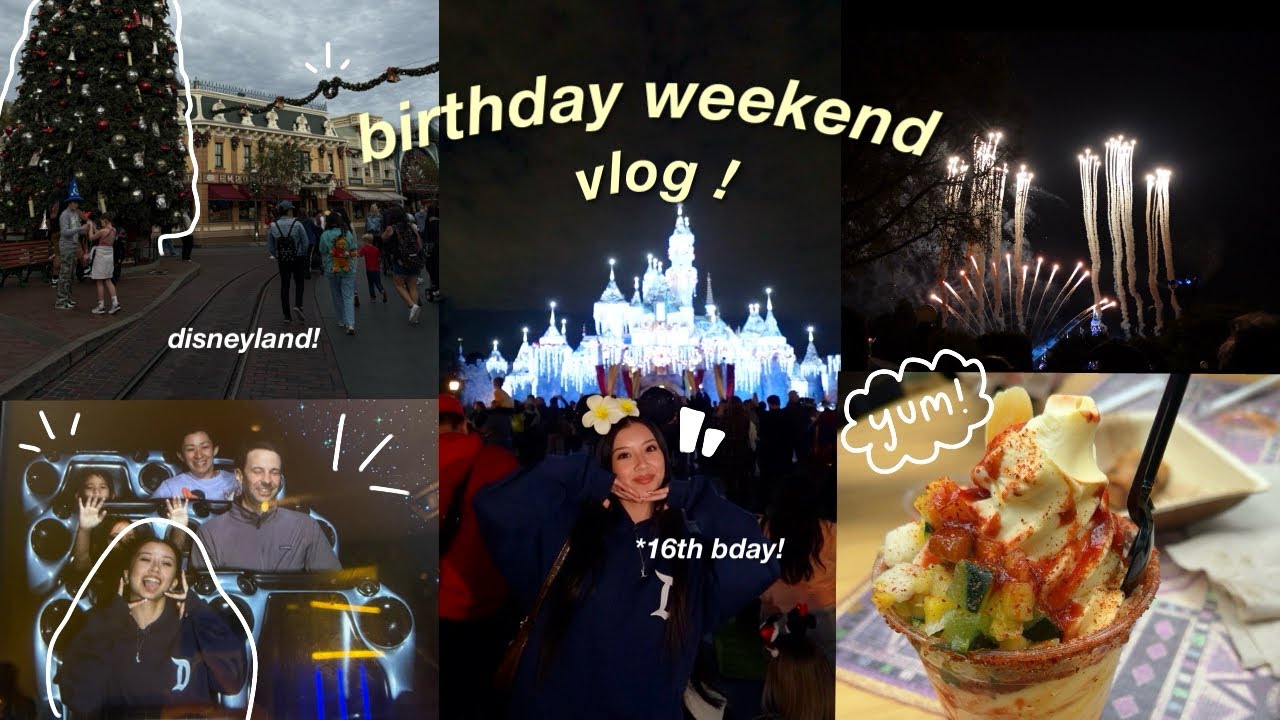BIRTHDAY WEEKEND VLOG @ DISNEYLAND!⭐️🎂
