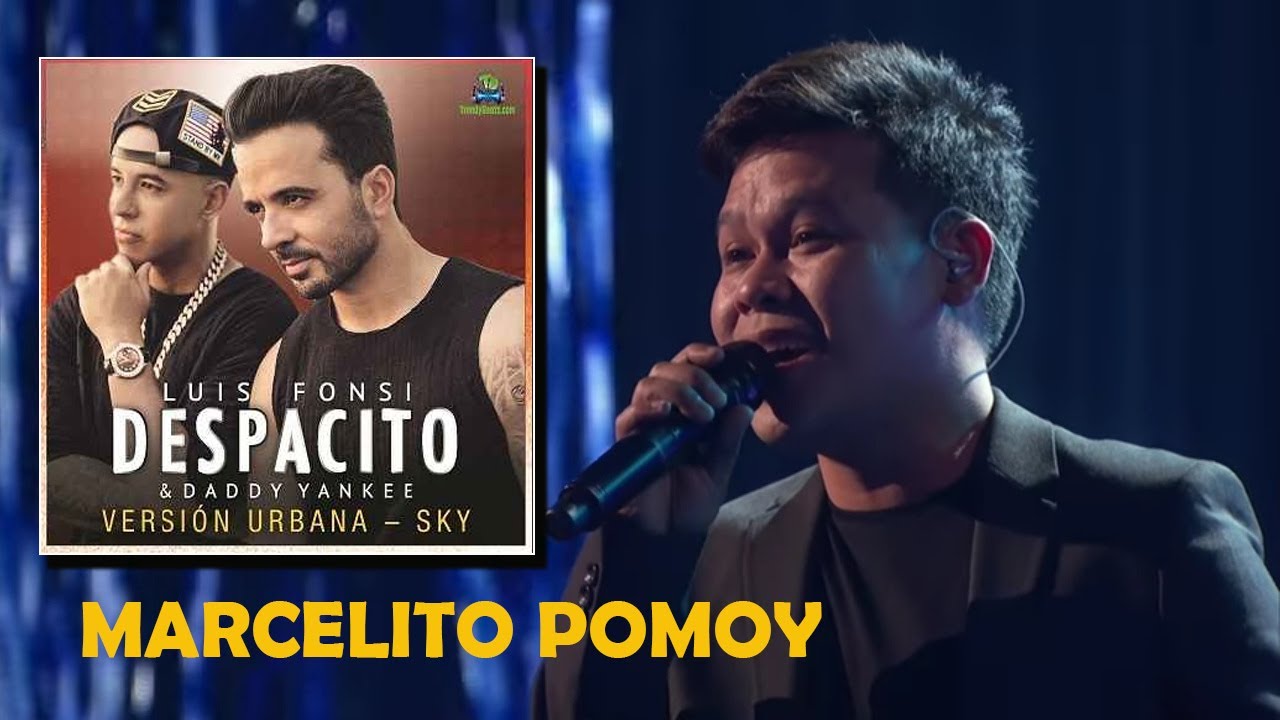 MARCELITO POMOY sings DESPACITO