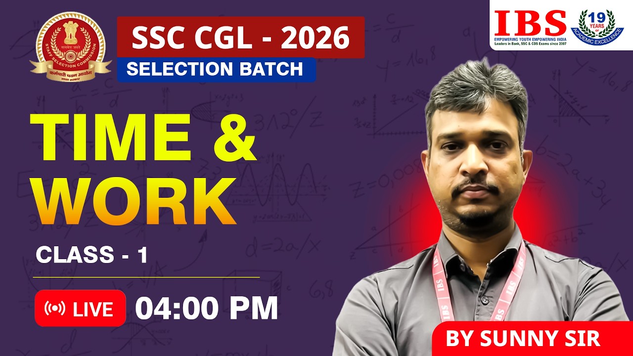 LIVE 04  : 00 PM|| SSC CGL SELECTION BATCH 2026 || TIME & WORK CLASS 1 || SUNNY SIR