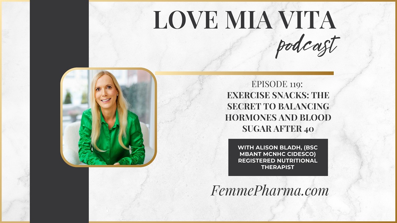 Exercise Snacks: The Secret to Balancing Hormones and Blood Sugar After 40 with Alison Bladh