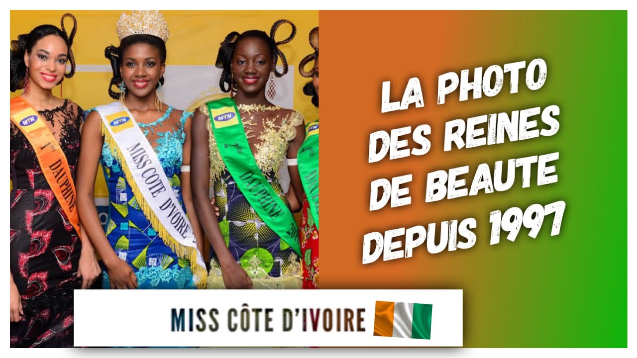 Présentation de toutes les miss côte d'ivoire depuis 1997