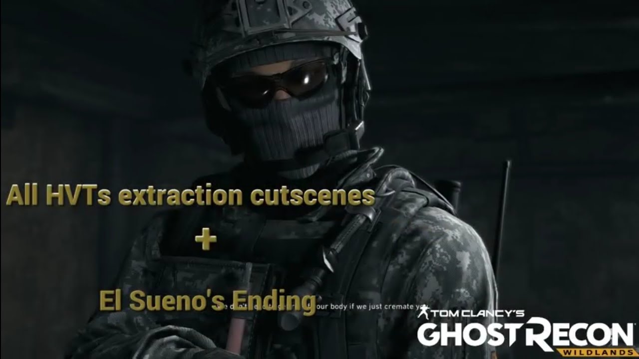 Ghost Recon Wildlands all bosses extraction cutscenes + El Sueno's ending