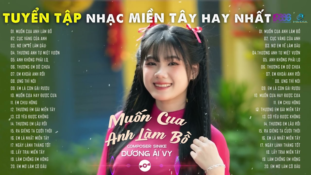 TUYỂN TẬP NHẠC MIỀN TÂY - MUỐN CUA ANH LÀM BỒ - CỤC VÀNG CỦA ANH - NƠI EM VỀ LÀM DÂU | DƯƠNG ÁI VY