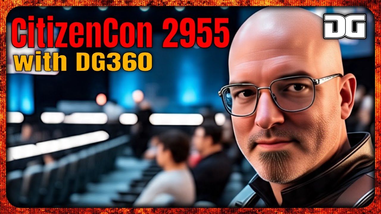 CitizenCon 2955 ⭐ with DG360