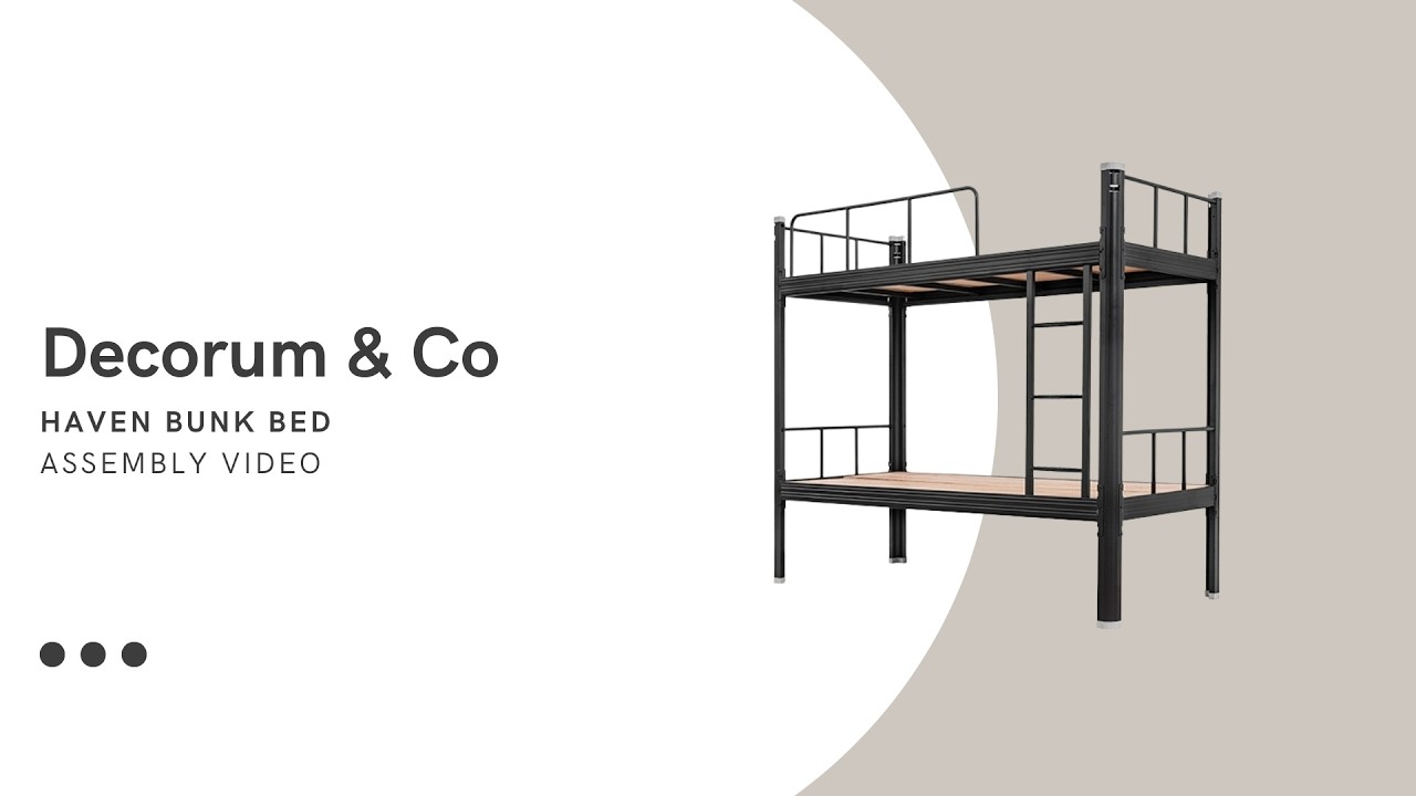 Decorum & Co - Haven Bunk Bed - Assembly Video