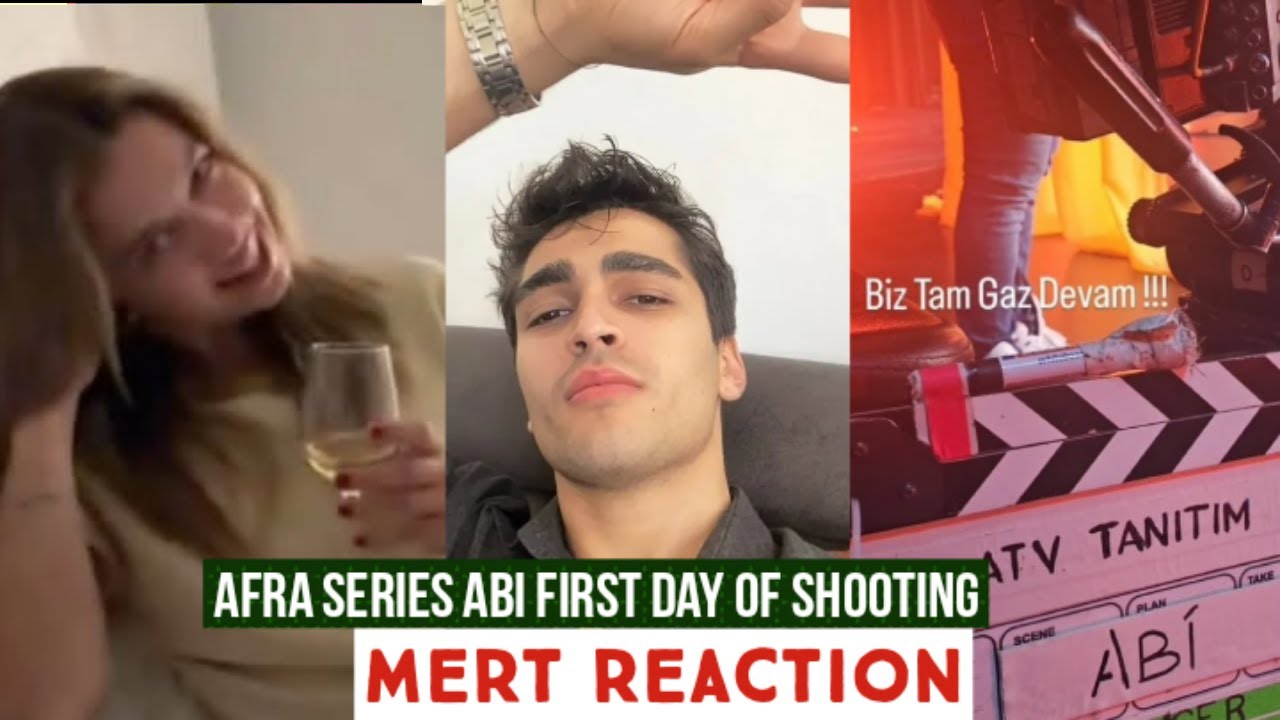 Afra Sara&ccedil;oğlu First day of Shooting of Abi Series !Mert Ramazan Demir Reaction