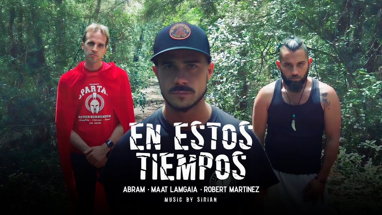 Abram - En estos tiempos feat. Maat Lamgaia y Robert Martínez (Music by Sirian)