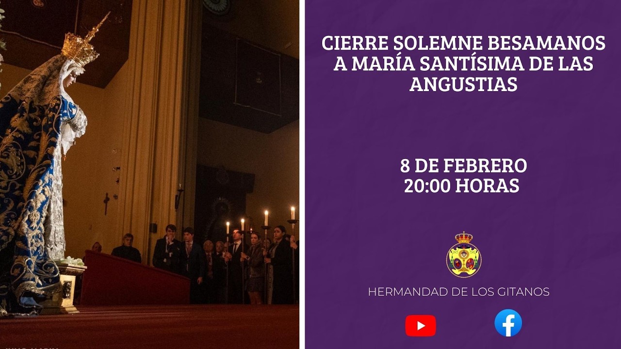 DIRECTO | Cierre Solemne Besamanos a María Santísima de las Angustias