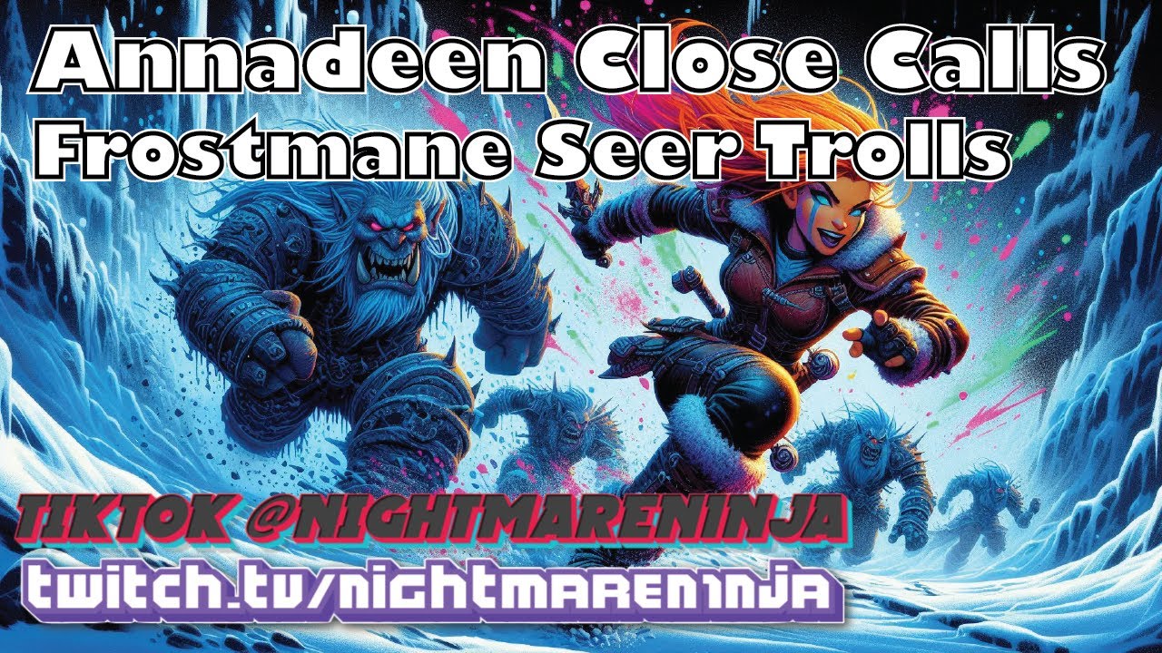 Annadeen: Close Calls - Frostmane Seer Trolls
