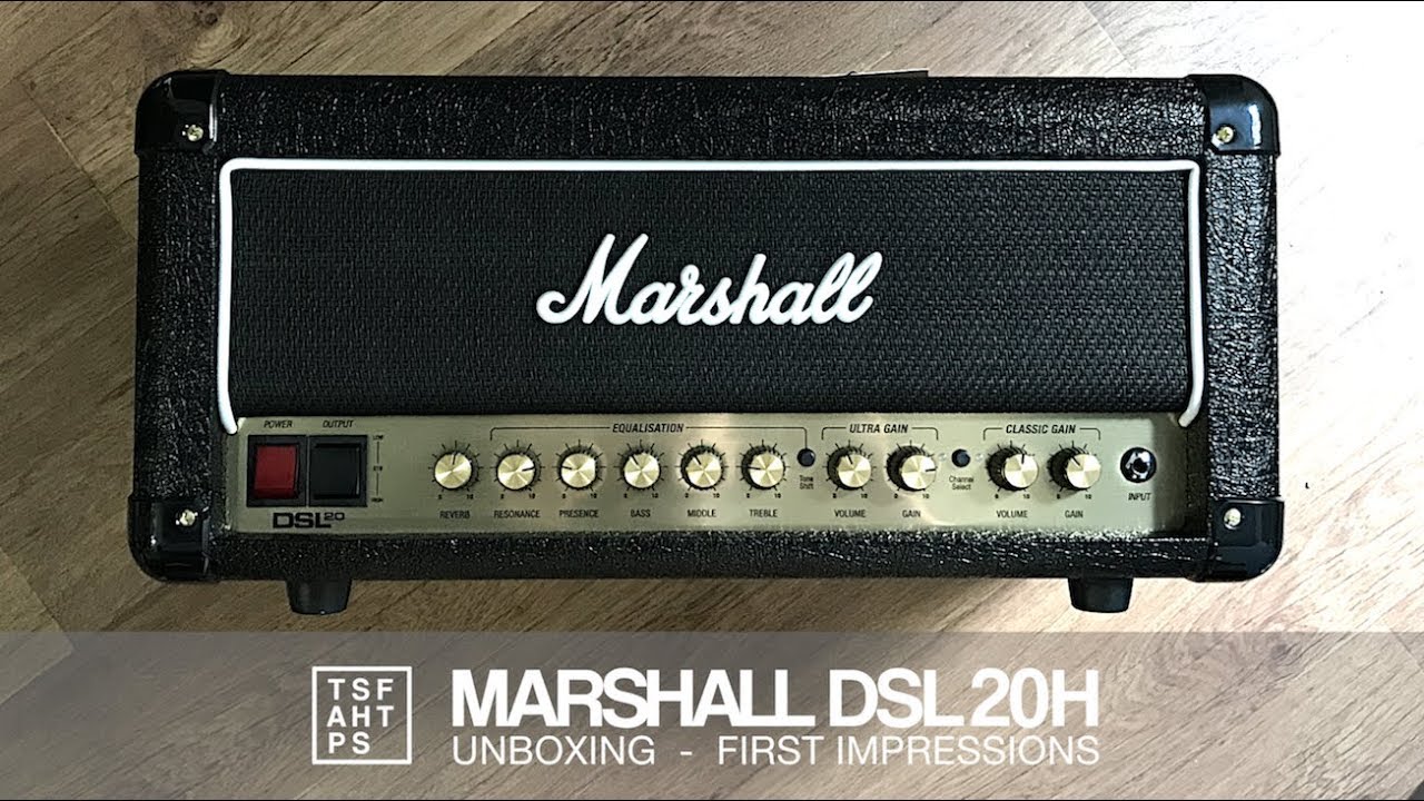 Marshall DSL20H - Unboxing and First Impressions