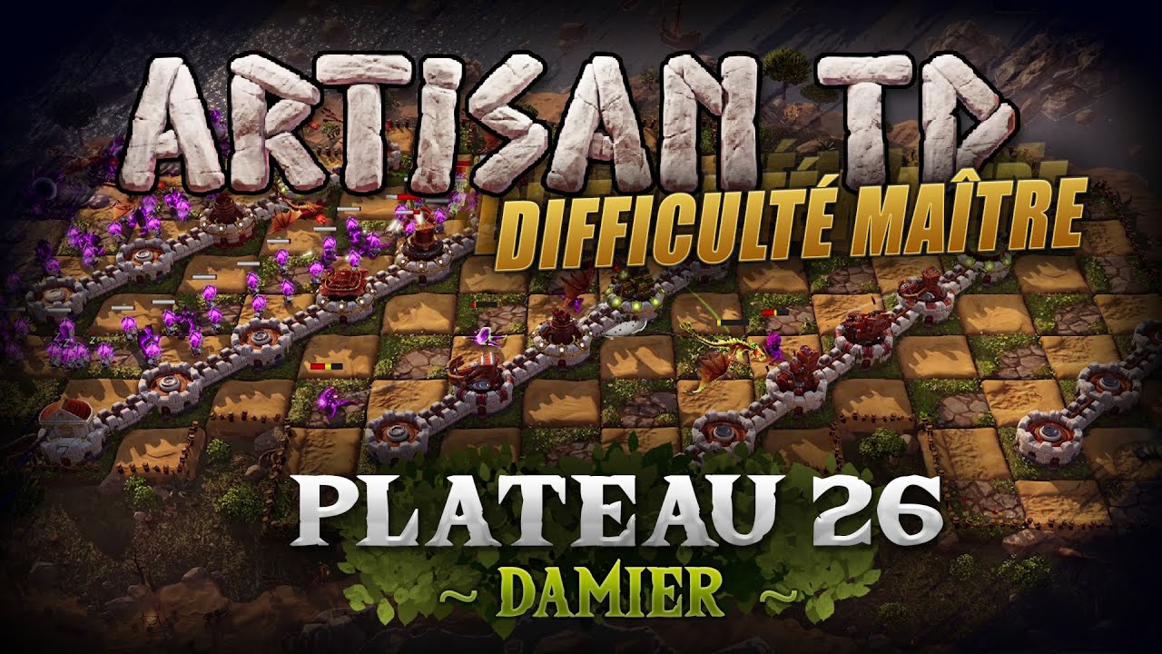 Plateau 26 Damier Artisan TD difficulté Maître - Solution niveau 26 No Hit 3 étoiles