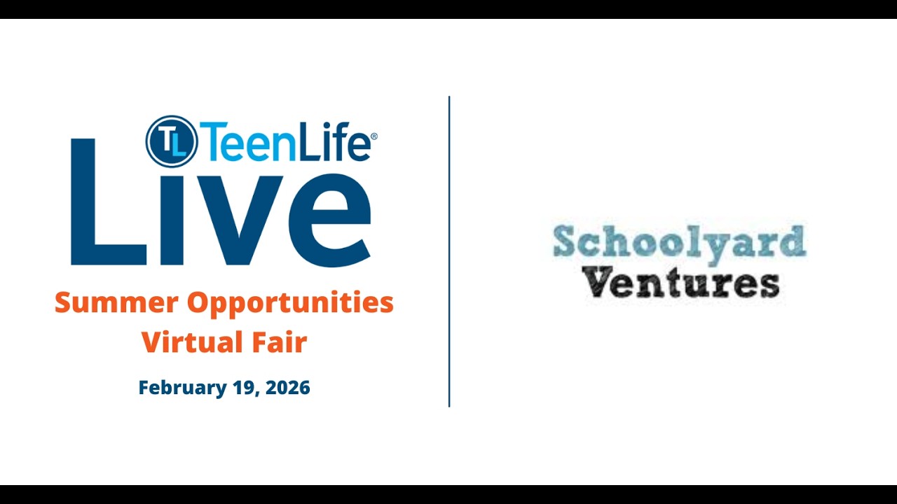 Schoolyard Ventures - TeenLife Summer Opportunities Virtual Fair February 2026