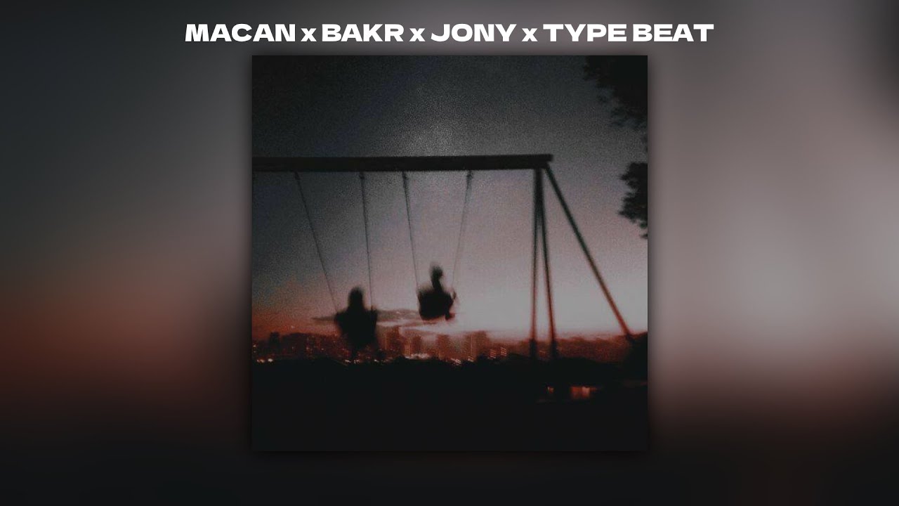 (FREE) MACAN x BAKR x JONY x Type Beat - 