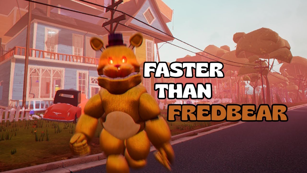 You Are FASTER than FREDBEAR Now !?
