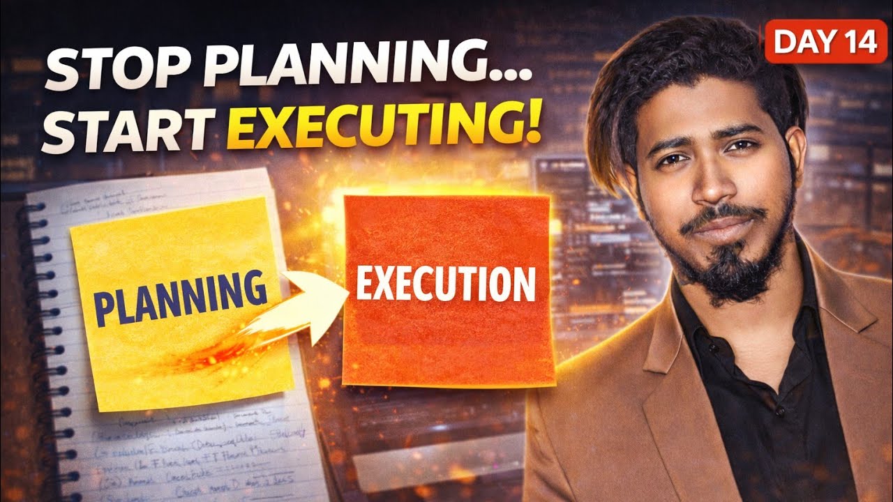 Stop Planning Start Execution | Day 14 Reality Check