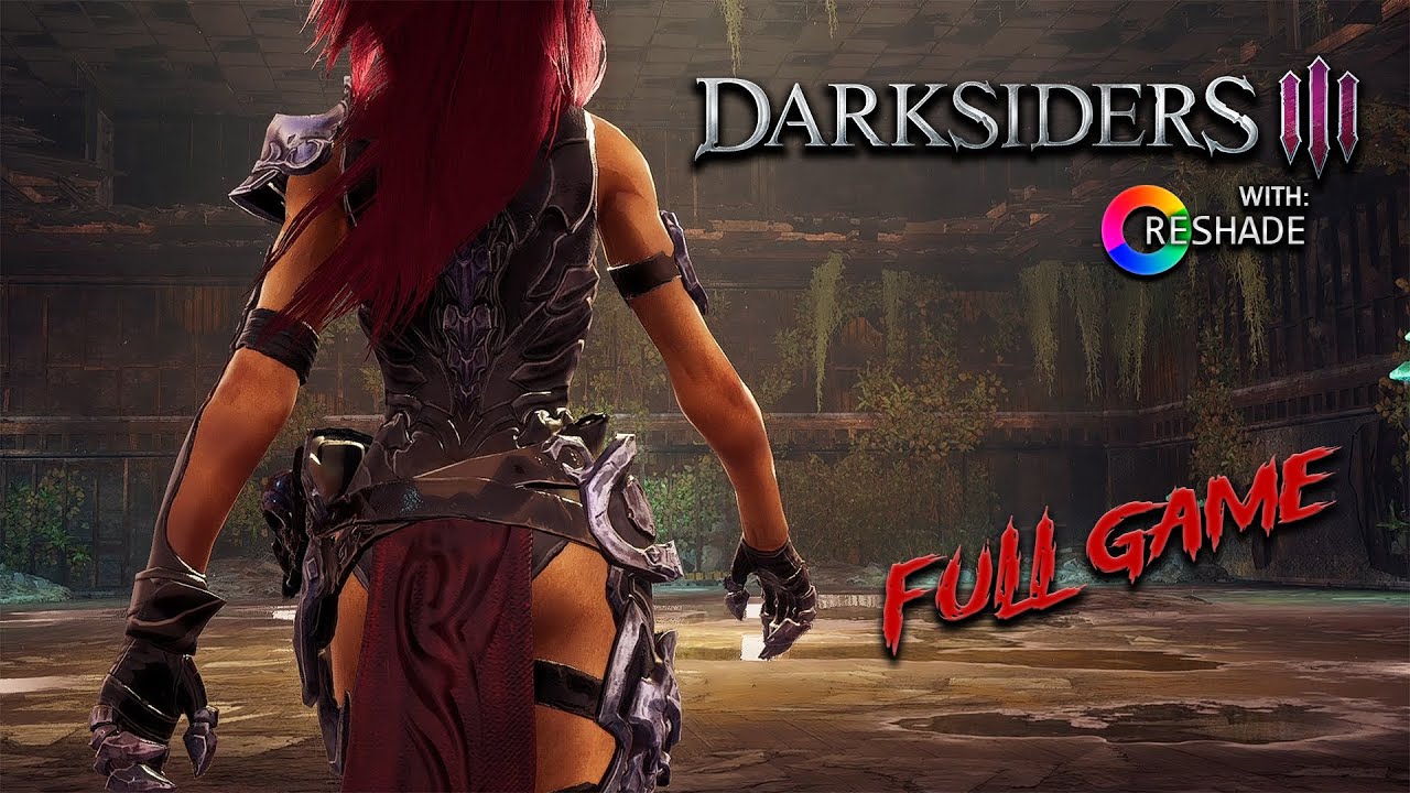 Darksiders III with Reshade Full Game - Playthrough Gameplay