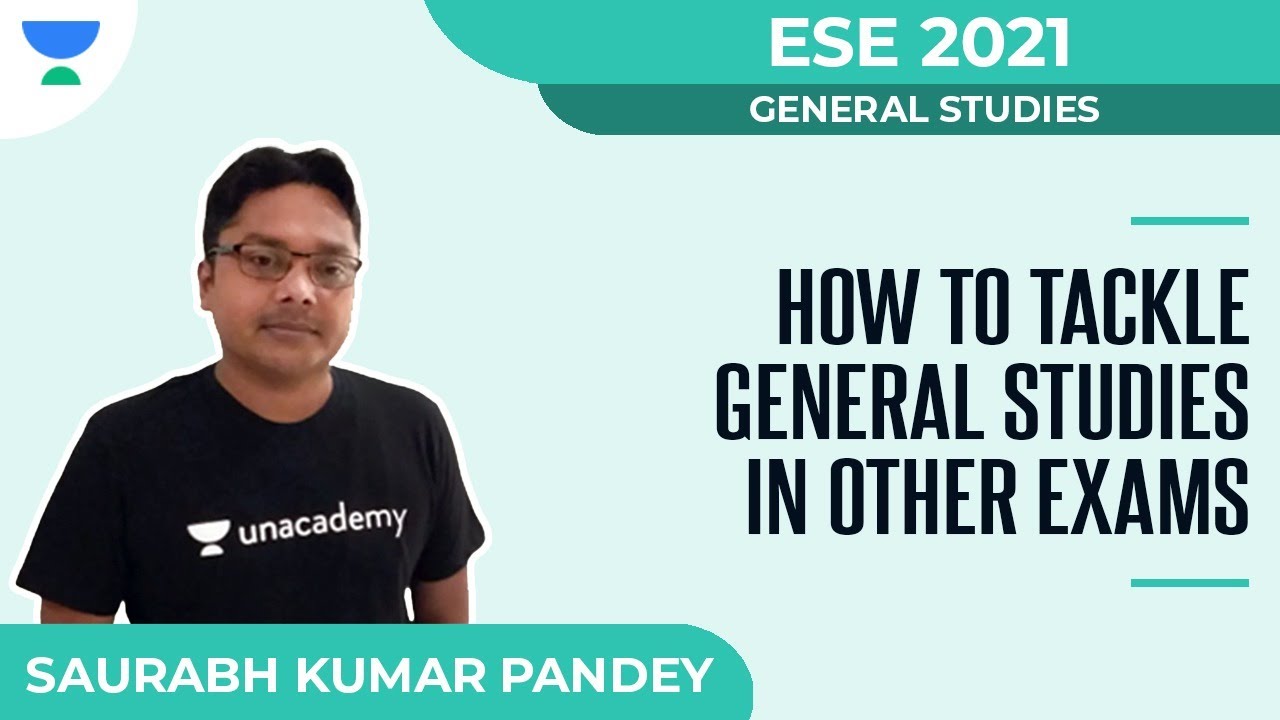 How to tackle GS in Other Exams | ESE 2021 | General Studies | Saurabh Kumar Pandey